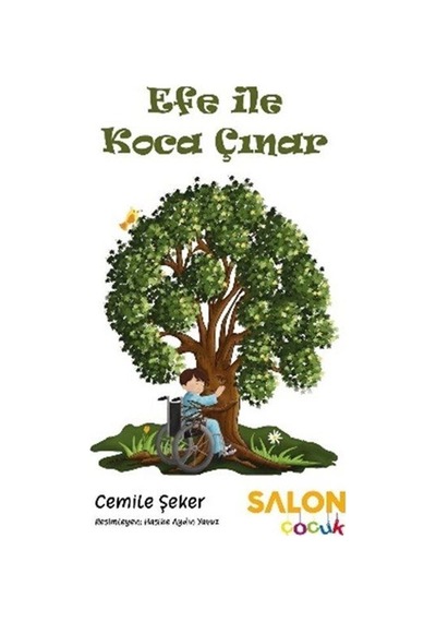 Efe İle Koca Çınar / Cemile Şeker