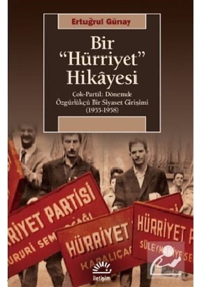 Bir Hürriyet Hikayesi / Ertuğrul Günay 9789750530128