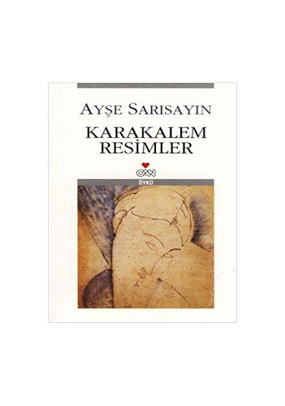 Karakalem Resimler Ayşe Sarısayın Can Yayınları N11.2838