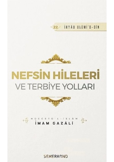 Nefsin Hileleri Ve Terbiye Yolları