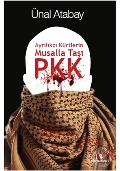 Ayrılıkçı Kürtlerin Musalla Taşı, P Kk