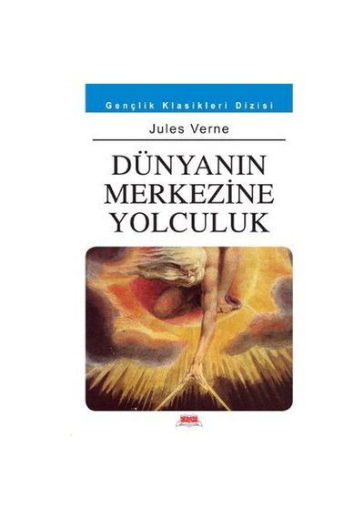 Dünyanın Merkezine Yolculuk - Jules Verne - Okuryazar Yayınevi