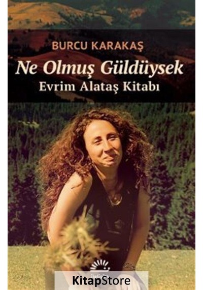 Kitapstore Ne Olmuş Güldüysek / Burcu Karakaş