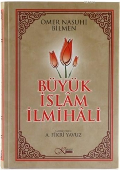 Büyük Islam Ilmihali - Ömer Nasuhi Bilmen - Karaca Yayınevi