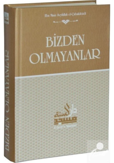 Bizden Olmayanlar / Ebu Muaz Seyfullah el-Çubukabadi 9786056214738