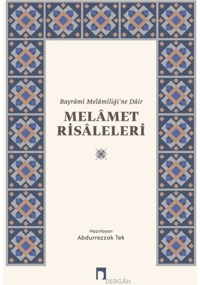 Bayrami Melamiliğine Dair Melamet Risaleleri- Dergah Yayınları