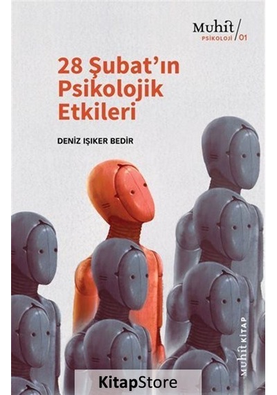 28 Şubat'ın Psikolojik Etkileri / Deniz Işıker Bedir