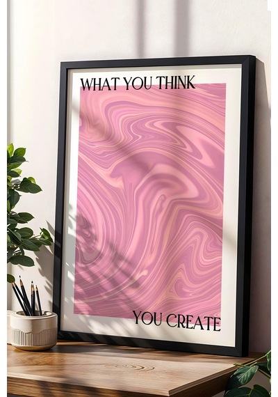 What You Think You Create Çerçeveli Tablo Aura Enerji Renkleri