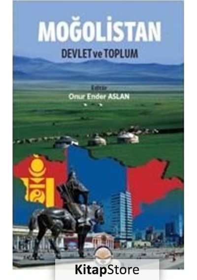 Moğolistan: Devlet ve Toplum - Onur Ender Aslan - TİAV