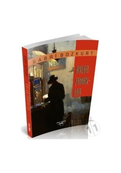 Anlar Zamanlar - Sabri Bozkurt - Sokak Kitapları Yayınları