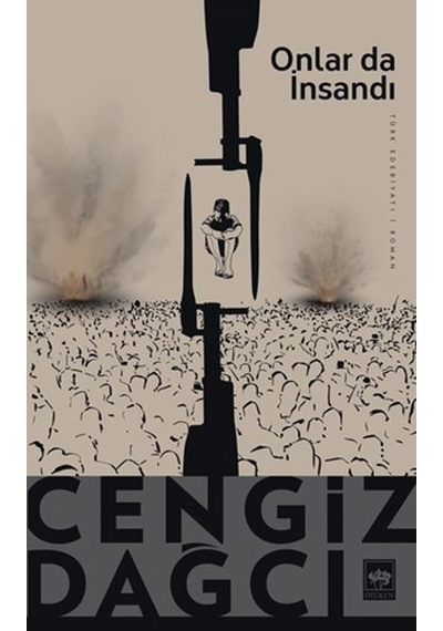 Onlar da İnsandı - Cengiz Dağcı - Ötüken Neşriyat