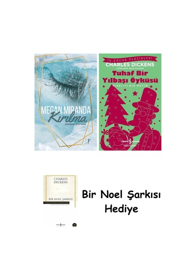 Kırılma + Tuhaf Bir Yılbaşı Öyküsü + Bir Noel Şarkısı