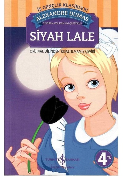 Siyah Lale Orjinal Dilinden Kısaltılmamış Çeviri - Alexandre Dumas