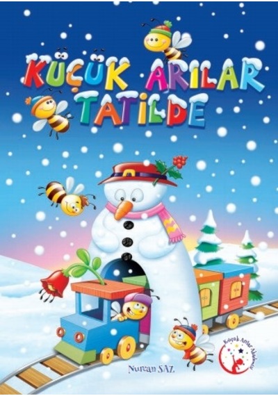 Küçük Arılar Tatilde