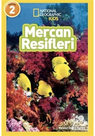 Natıonal Geographıc Kıds - Mercan Resifleri / Kristin Baird Ra...
