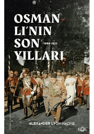 Osmanlı Nın Son Yılları 1908 -1923 Fol Kitap