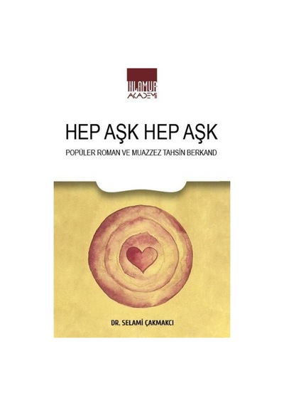 Hep Aşk Hep Aşk/ Popüler Roman Ve Muazzez Tahsin Berkand / Dr....