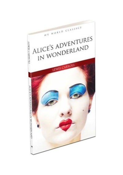 Alice's Adventures in Wonderland İngilizce Klasik Roman - Lewis Carroll - MK Publications