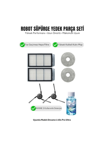 Dreame L40s Pro Ultra İle Uyumlu 2 Yan Fırça 2 Filtre 2 Mop 1 Deterjan 1.0