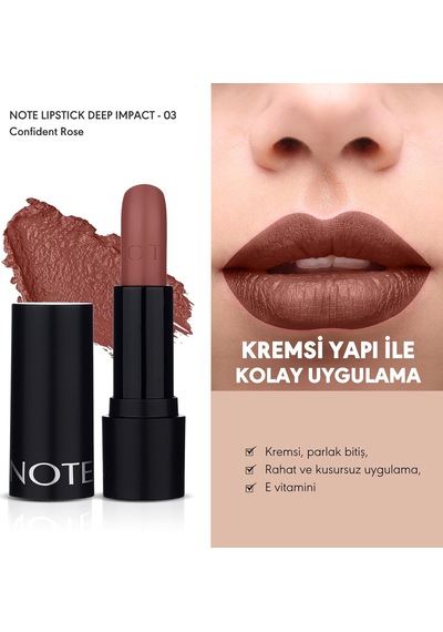 Note Cosmetics Deep Impact Lipstick 03 Confident Rose Kremsi Dokulu Yarı Parlak Ruj, Nude Sku: Smg8690010489869