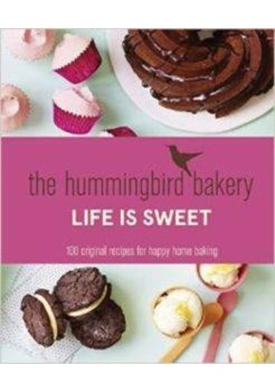 The Hummingbird Bakery: Life İs Sweet