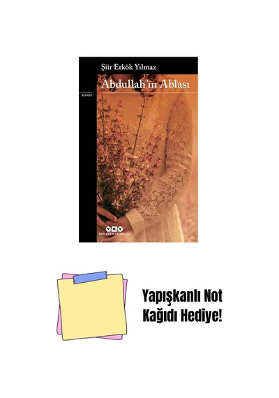 Abdullah In Ablası + Yapışkanlı Not Kağıdı