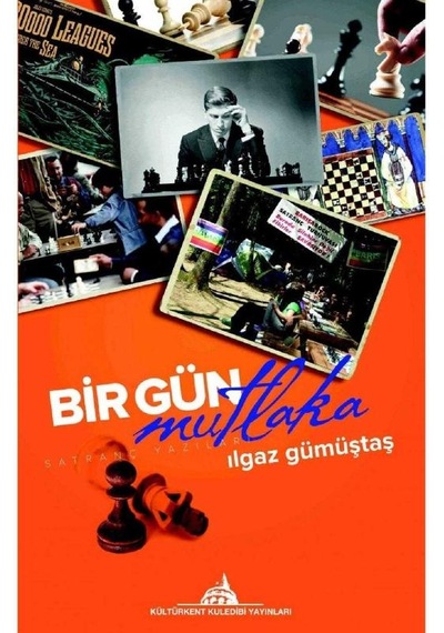 Bir Gün Mutlaka - Ilgaz Gümüştaş İmzalı Ve İthaflı