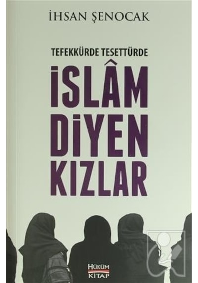 Tefekkürde Tesettürde Islam Diyen Kızlar