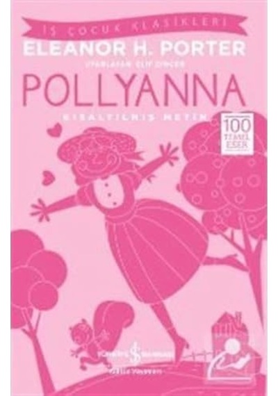 Pollyanna Kısaltılmış Metin : 100 Temel Eser