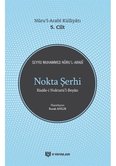 Nokta Şerhi Nuru'l-Arabi Külliyatı 5.Cilt - Seyyid Muhammed Nüru'l - Arabi - H Yayınları