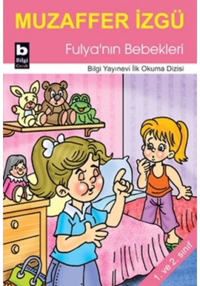 Fulya'nın Bebekleri / İlk Okuma Dizisi