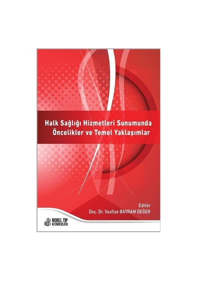 Halk Sağlığı Hizmetleri Sunumunda Öncelikler Ve Temel Yaklaşım...