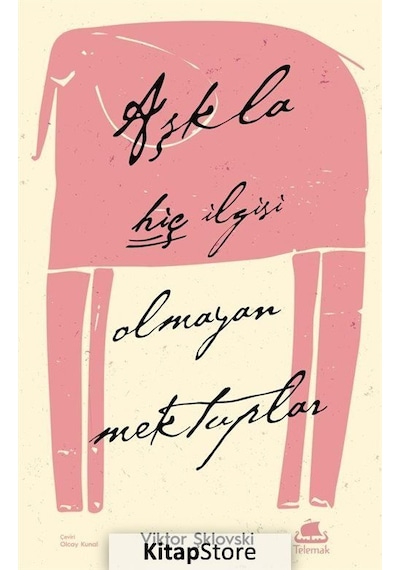 Aşkla Hiç İlgisi Olmayan Mektuplar - Viktor Şklovski - Telemak