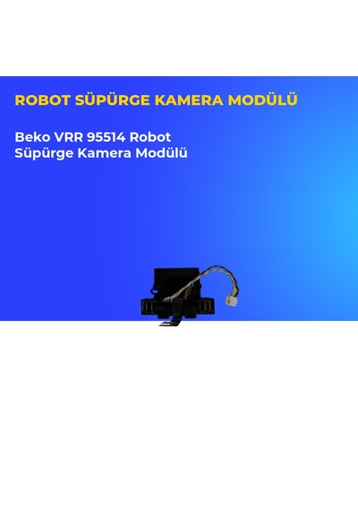 Beko Vrr 95514 Robot Süpürge Kamera Modülü
