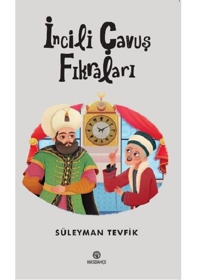 İncili Çavuş Fıkraları - Süleyman Tevfik - Hasbahçe
