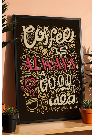 Retro Coffee Always A Good Idea Çerçeveli Tablo - Sanatsal Mutfak Ve Kahve Köşesi Duvar Dekoru Siyah