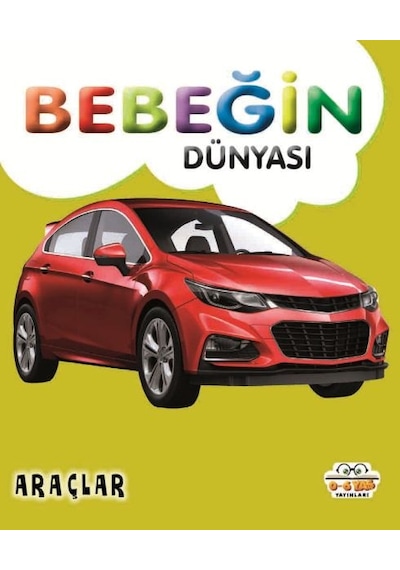 Bebeğin Dünyası Araçlar