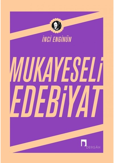 Mukayeseli Edebiyat İnci Enginün Dergah Yayınları