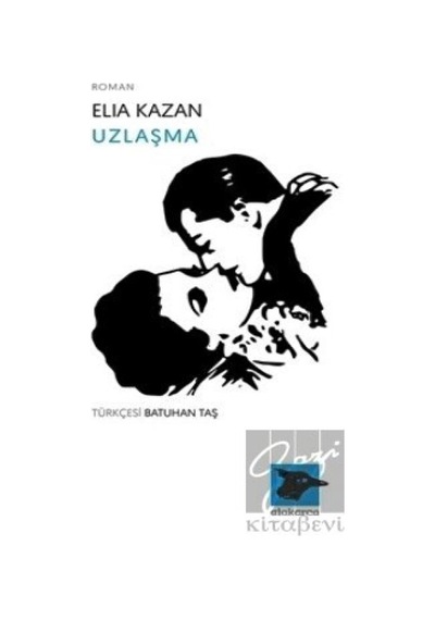 Uzlaşma - Elia Kazan - Alakarga