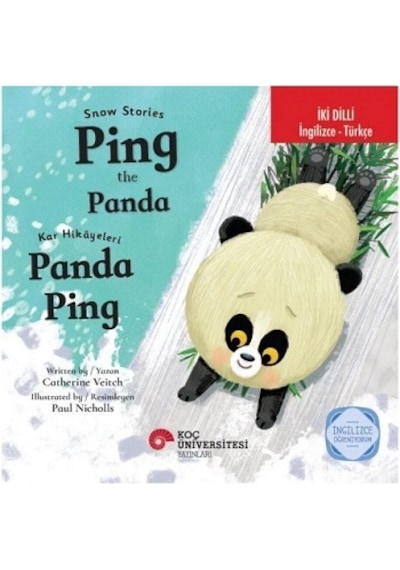 Snow Stories - Ping The Panda / Kar Hikayeleri Panda Ping İngilizce Öğreniyorum İki Dilli: İngili