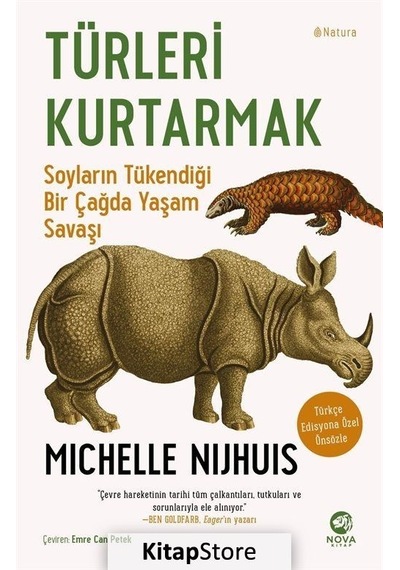 Türleri Kurtarmak: Soyların Tükendiği Bir Çağda Yaşam Savaşı  - Michelle Nijhuis  - Nova Kitap