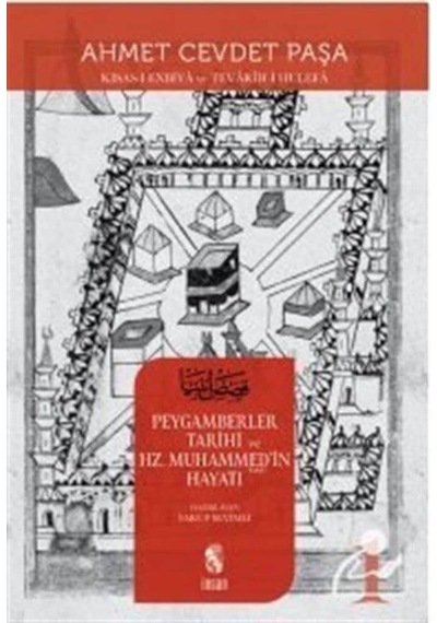 Peygamberler Tarihi Hz. Muhammed'in Hayatı - Ahmet Cevdet Paşa - İnsan Yayınları