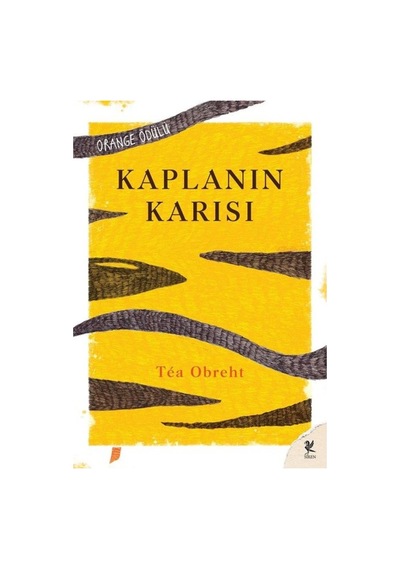 Kaplanın Karısı - Tea Obreht - Siren Yayınları