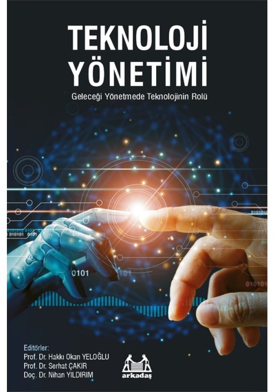 Teknoloji Yönetimi Geleceği Yönetmede Teknolojinin Rolü