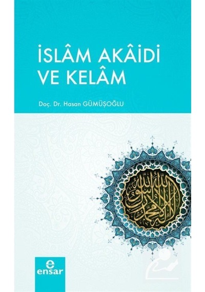 İslam Akaidi ve Kelam / Hasan Gümüşoğlu 9786057619082