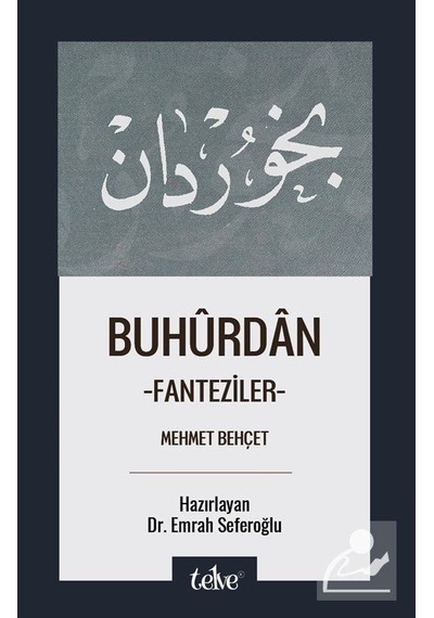 Buhûrdan / Mehmet Behçet