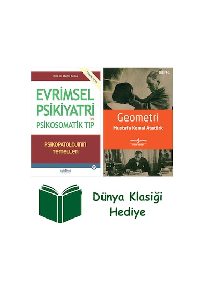 Evrimsel Psikiyatri Ve Psikosomatik Tıp + Geometri + Dünya Klasiği Hediye