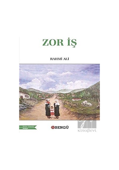 Zor İş Bengü Yayınları - Bengü Yayınları