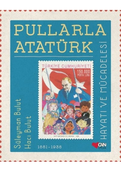 Pullarla Atatürk: Hayatı Ve Mücadelesi 1881-1938 Ciltli - Kyut-821084