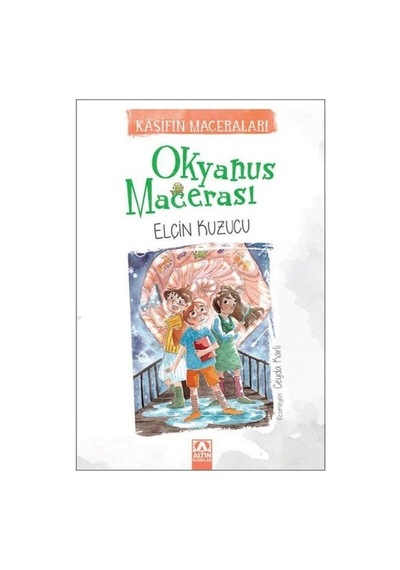 Okyanus Macerası - Elçin Kuzucu - Altın Kitaplar